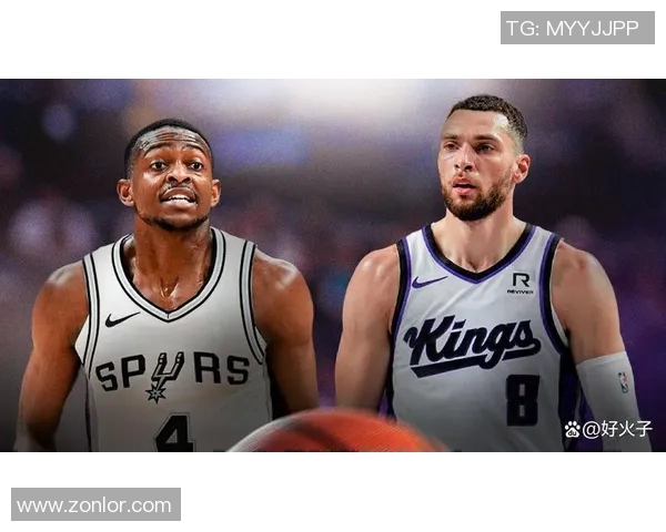 德阿隆福克斯引领国王崛起展现全明星潜力与未来发展前景