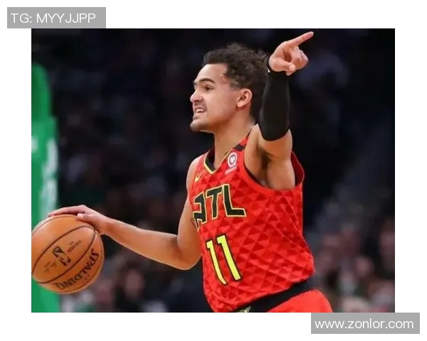 特雷杨如何在NBA赛场上展现独特风格与领导力的双重魅力